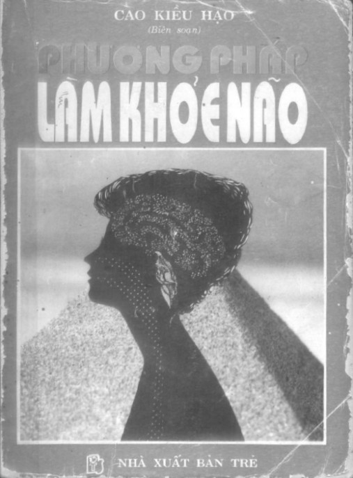 Phương pháp làm khỏe não – Phần 1