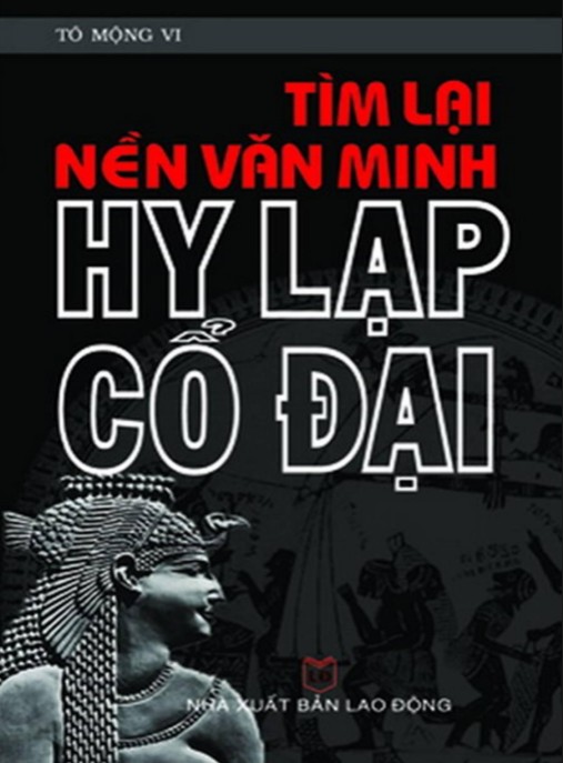 Tìm lại nền văn minh Hy Lạp cổ đại – Phần 1