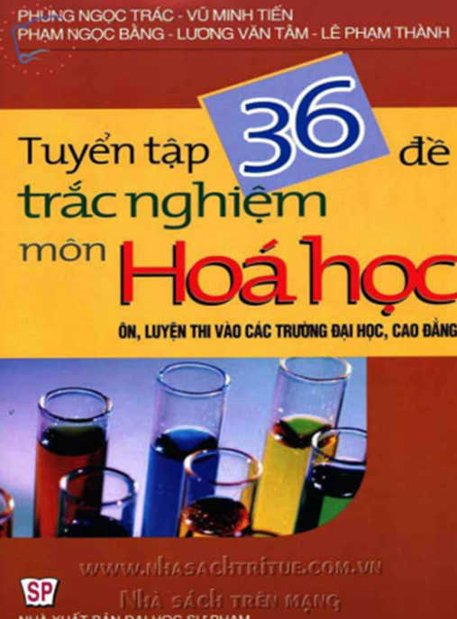 Tuyển Tập 36 Đề Trắc Môn Hoá Học