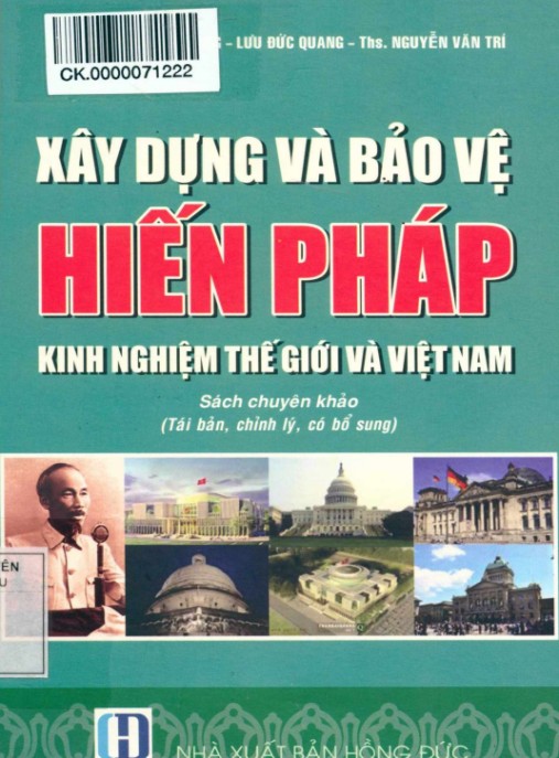 Xây dựng và bảo vệ Hiến pháp – Kinh nghiệm thế giới và Việt Nam – Phần 2