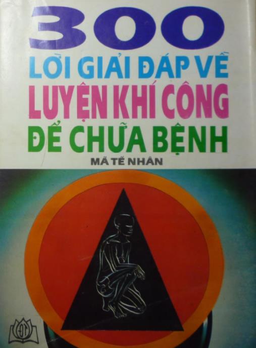 300 Lời Giải Đáp Về Luyện Khí Công Để Chữa Bệnh