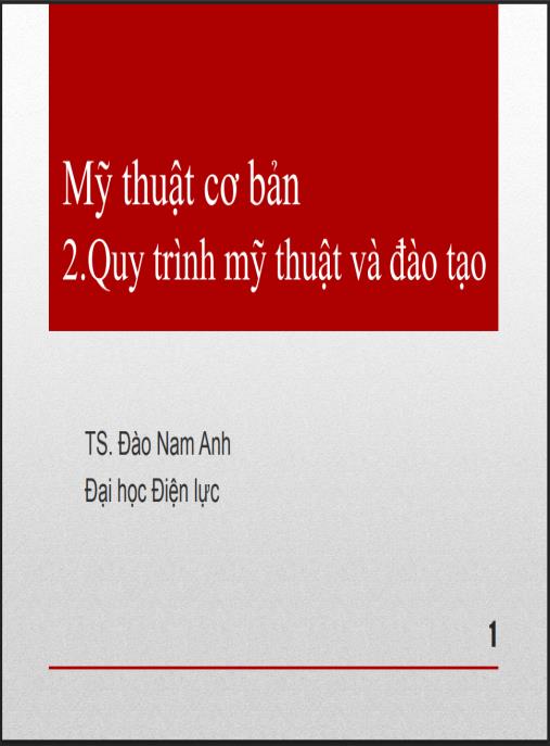 Bài giảng Mỹ thuật cơ bản, Quy trình mỹ thuật và đào tạo