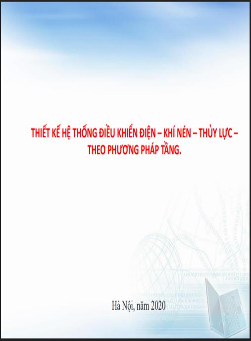 Bài giảng Thiết kế hệ thống điều khiển điện – khí nén – thủy lực – theo phương pháp tầng