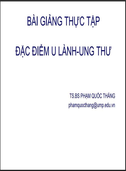 Bài giảng Thực tập đặc điểm u lành – ung thư
