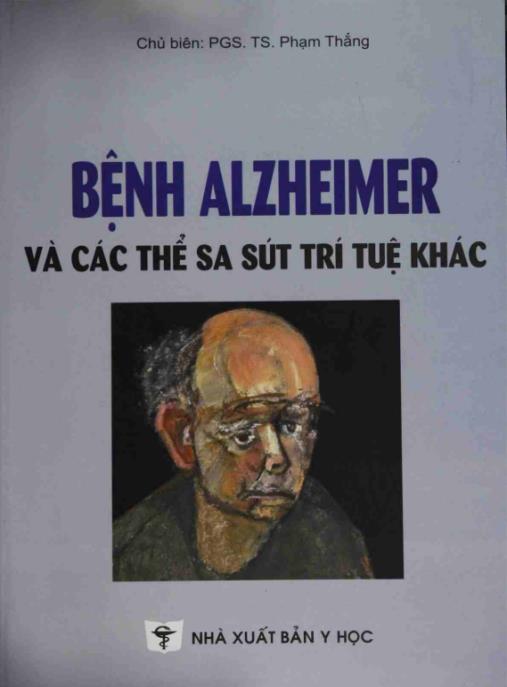 Bệnh Alzheimer Và Các Thể Sa Sút Trí Tuệ Khác