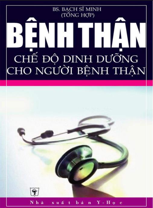 Bệnh thận và chế độ dinh dưỡng cho người bệnh thận: Phần 2
