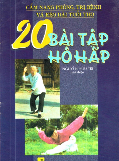Cẩm Nang Phòng Trị Bệnh Và Kéo Dài Tuổi Thọ – 20 Bài Tập Hô Hấp