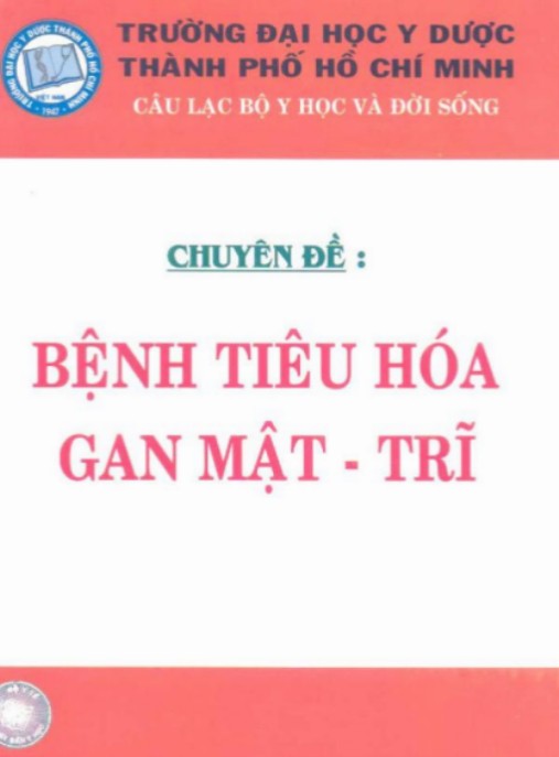 Chuyên Đề Bệnh Tiêu Hóa Gan Mật Trĩ