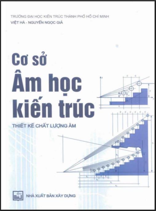 Cơ Sở Âm Học Kiến Trúc – Thiết Kế Chất Lượng Âm