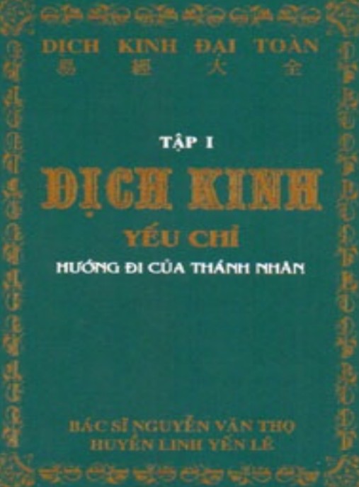 Dịch Kinh Đại Toàn Tập 1 – Dịch Kinh Yêu Chỉ Hướng Đi Của Thánh Thần