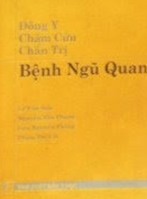 Đông Y Châm Cứu Chẩn Trị Bệnh Ngũ Quan