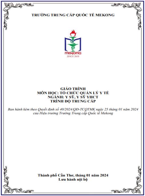Giáo trình Tổ chức quản lý y tế Ngành: Y sỹ, Y sỹ Y học cổ truyền