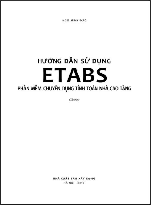 Hướng Dẫn Sử Dụng Etabs Phần Mềm Chuyên Dụng Tính Toán Nhà Cao Tầng