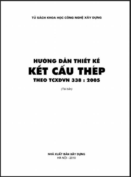 Hướng Dẫn Thiết Kế Kết Cấu Thép Theo Tcxdvn 338 : 2005