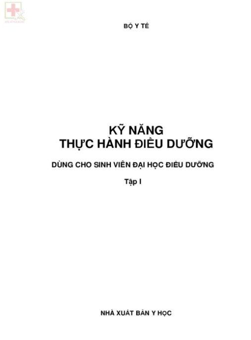 Kỹ Năng Thực Hành Điều Dưỡng Tập 1