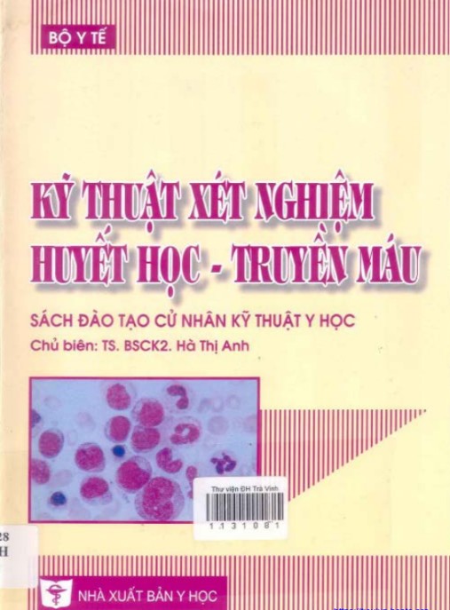 Kỹ Thuật Xét Nghiệm Huyết Học Truyền Máu