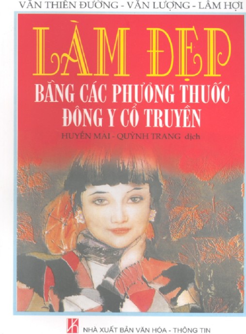 Làm Đẹp Bằng Các Phương Thuốc Đông Y Cổ Truyền