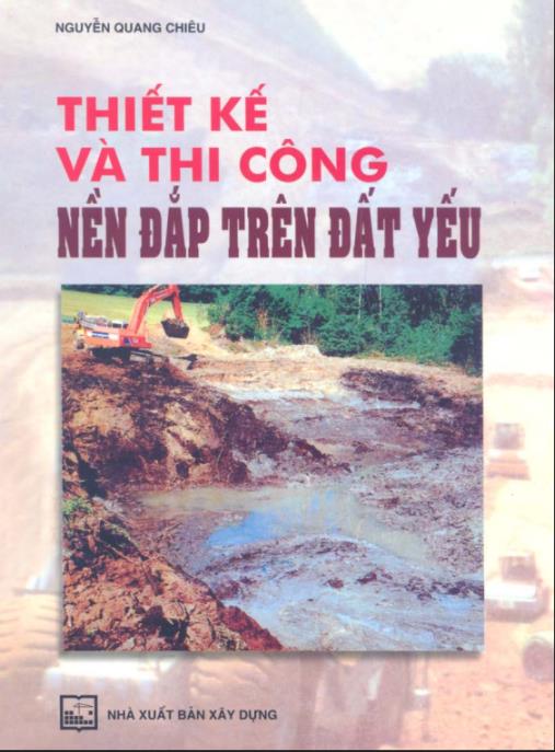 Thiết Kế Và Thi Công Nền Đắp Trên Đất Yếu