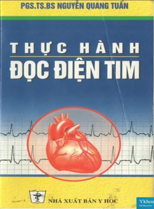 Thực hành đọc điện tim (tái bản lần thứ nhất có bổ sung, sửa chữa) – Phần 1