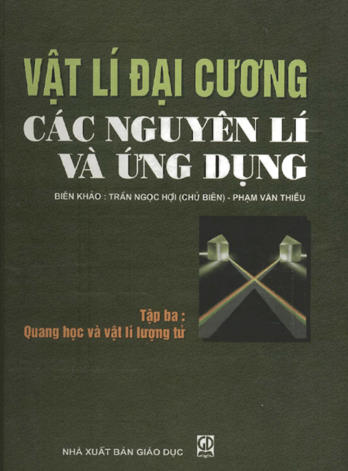 Vật Lý Đại Cương – Các Nguyên Lý Và Ứng Dụng Tập 3 – Quang Học Và Vật Lý Lượng Tử